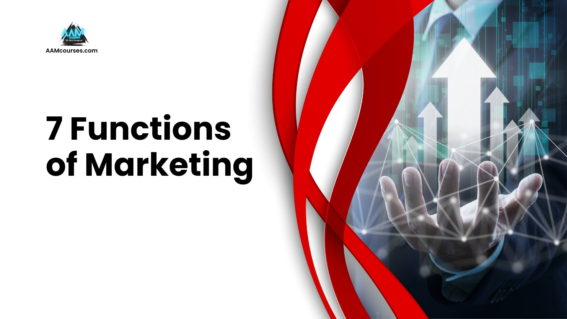 The Most Important 7 Functions Of Marketing You Should Be Aware Of