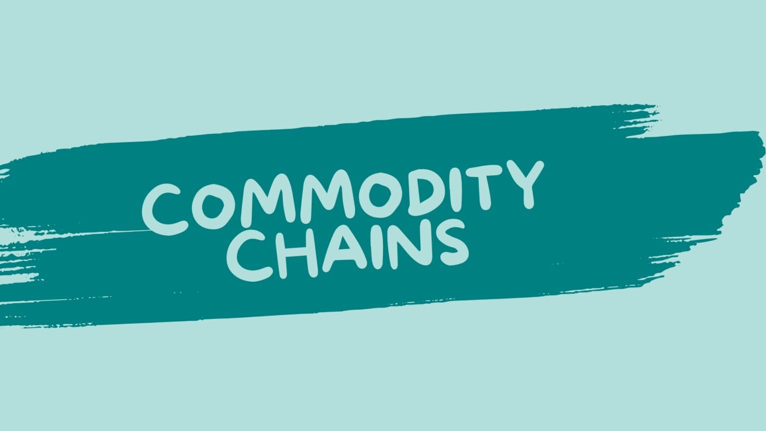 7 Eye-Opening Insights into Commodity Chains: Definition, Stages, and ...